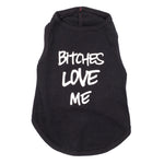 Bitches Love Me Tee